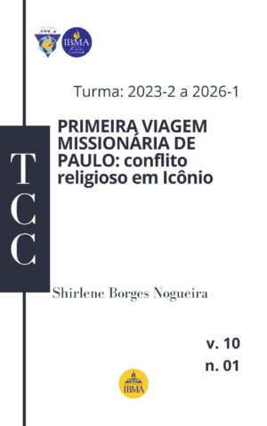 PRIMEIRA VIAGEM MISSIONÁRIA DE PAULO: CONFLITO RELIGIOSO EM ICÔNIO